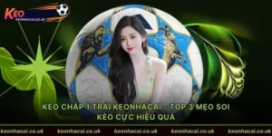 Kèo chấp 1 trái